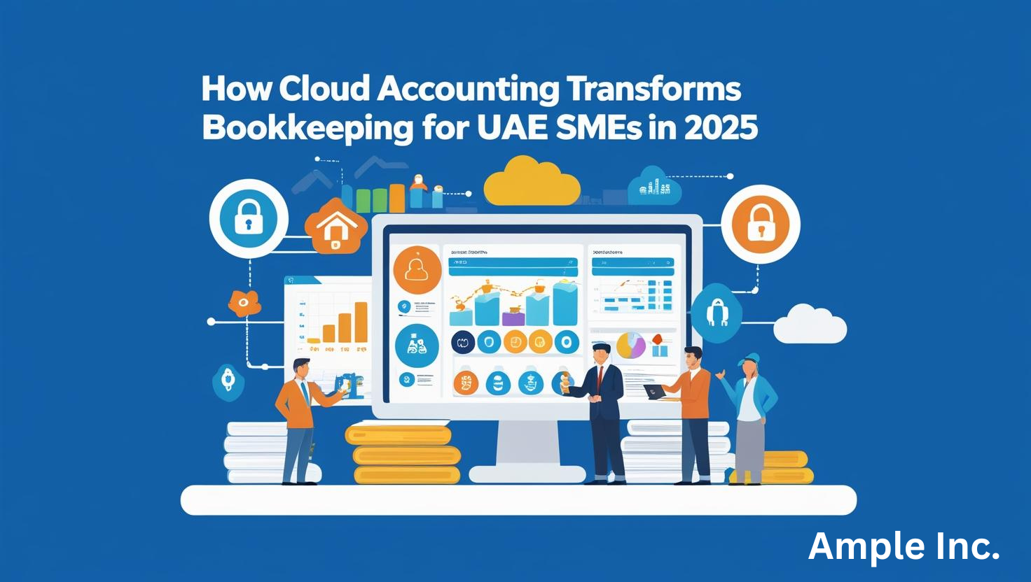 How Cloud Accounting Transforms Bookkeeping for UAE SMEs in 2025