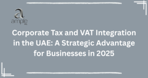 Corporate Tax and VAT Integration